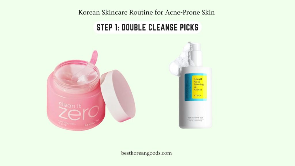 Korean Skincare Routine for Acne-Prone Skin - Double Cleanse