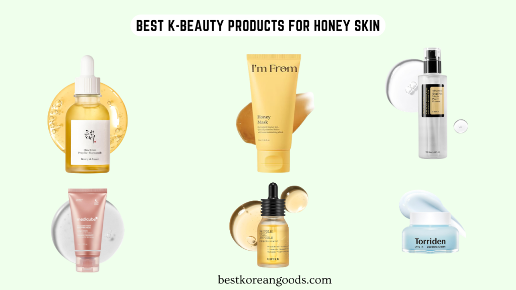 Best K-Beauty Products for Honey Skin